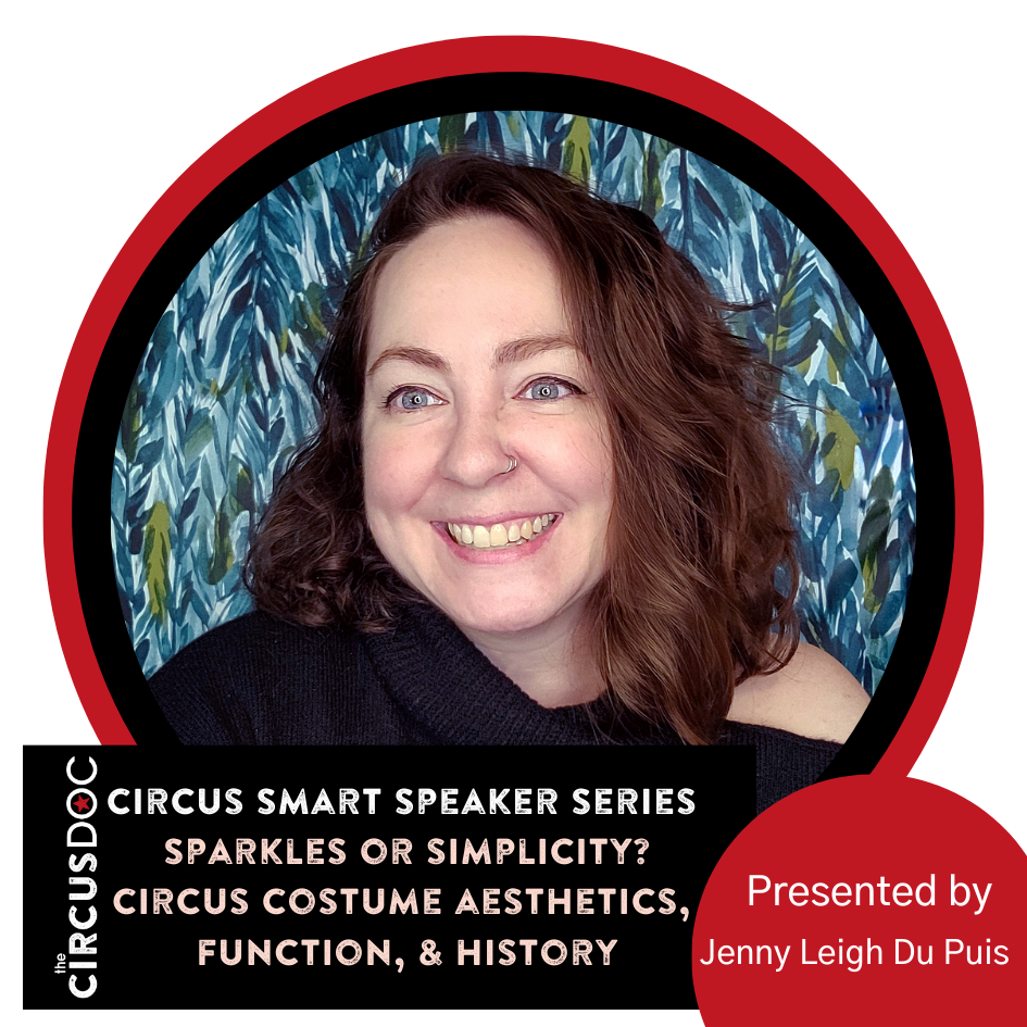 October Circus Smart Speaker Series – Sparkles Or Simplicity? Circus Costume Aesthetics, Function, & History