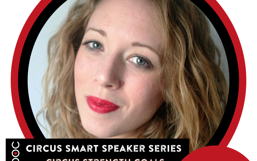 January Circus Smart Speaker Series – Circus Strength Goals for the New Year