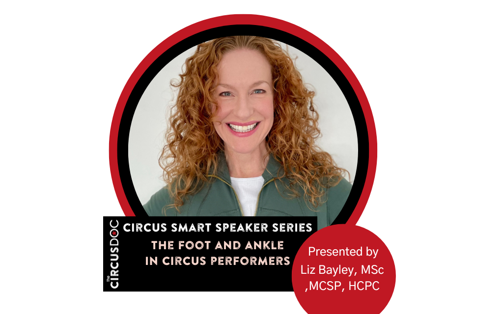 March Circus Smart Speaker Series – The Foot and Ankle in Circus Performers